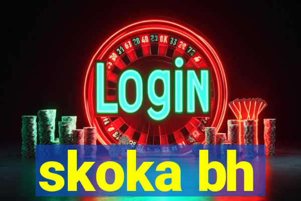 skoka bh
